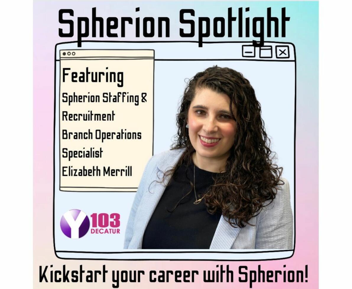Photo of a young woman in a black frame with the words Spherion Spotlight Featuring Spherion Staffing & Recruitment Branch Operations Specialist Elizabeth Merrill. Kickstart your career with Spherion!