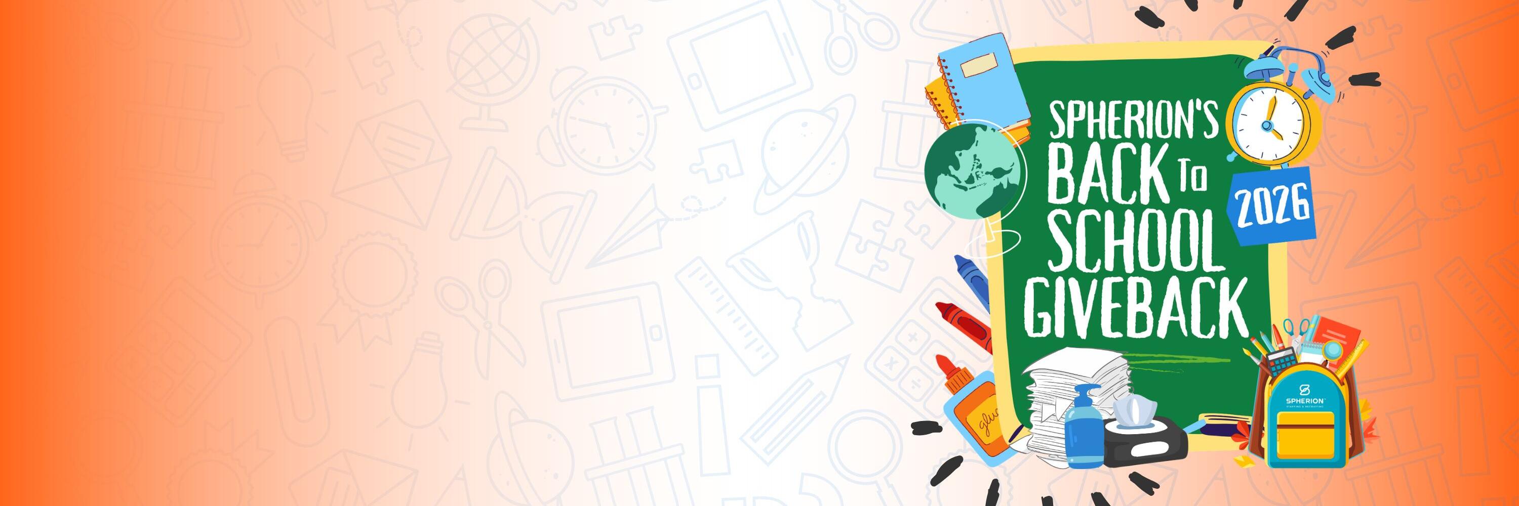 Orange background with gray school supply icons and a chalkboard graphic with the words "Spherion's Back to School Giveback"